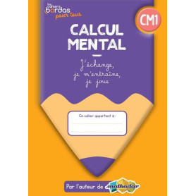 Cahiers Bordas pour tous - Calcul mental CM1 - 2022 - Cahier - élève