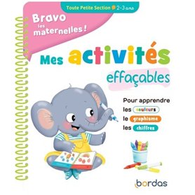 Bravo les maternelles - Mes activités effaçables - Toute Petite section