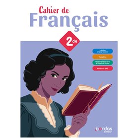 Les cahiers de français Bordas - Français 2de - 2024 - Cahier - élève