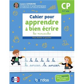 Cahier pour apprendre à bien écrire les minuscules - Pour droitier et gaucher CP