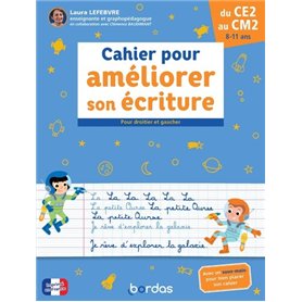 Cahier pour améliorer son écriture - Pour droitier et gaucher du CE2 au CM2