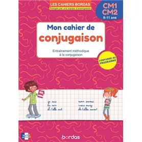 Les cahiers Bordas - Mon cahier de conjugaison CM1-CM2