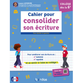 Cahier pour consolider son écriture Collège dès la 6e