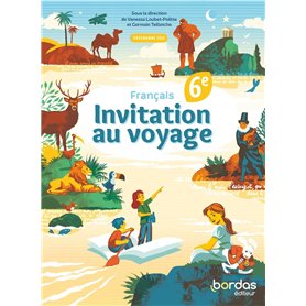 Invitation au voyage - Français 6e - 2025 - Manuel - élève