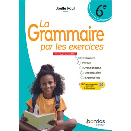 La Grammaire par les exercices - 6e - 2025 - Cahier - élève