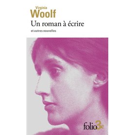 Un roman à écrire et autres nouvelles