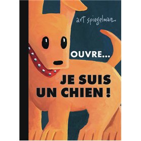 Ouvre... je suis un chien !