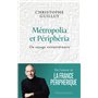 Métropolia et Périphéria