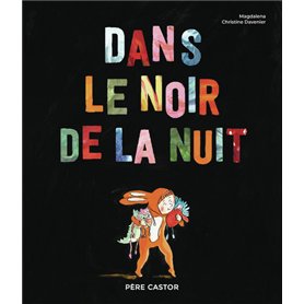 Dans le noir de la nuit