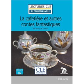 lecture La cafetière et autres contes fantastiques niv.A2