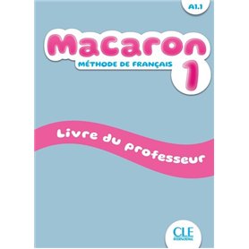 Macaron niveau 1 livre du professeur Macaron niveau 1 livre du professeur