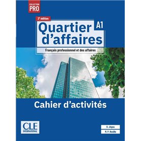 Quartier d'affaires cahier d'exercices niveau A1 - 2ème édition