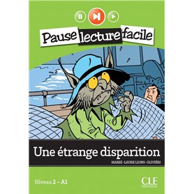 Une étrange disparition Niveau A1