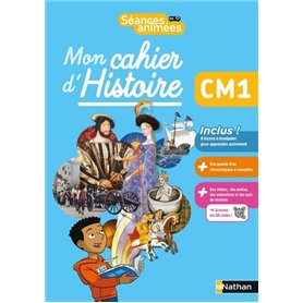 Séances animées - Mon cahier d'histoire CM1