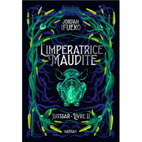 Aritsar Livre 2 : L'impératrice maudite