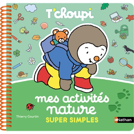 Mes activités nature super simples T'choupi