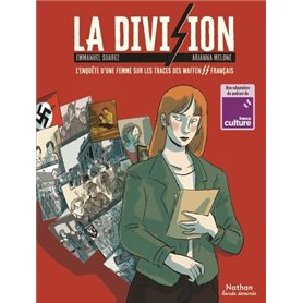 La division - L'enquête d'une femme sur les traces des Waffen SS français