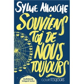 Court toujours : Souviens-toi de nous toujours