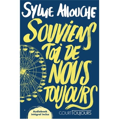 Court toujours : Souviens-toi de nous toujours