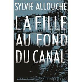Court toujours : La fille au fond du canal