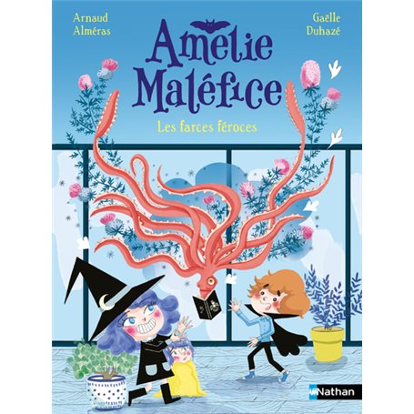Amélie Maléfice - Les Farces Féroces