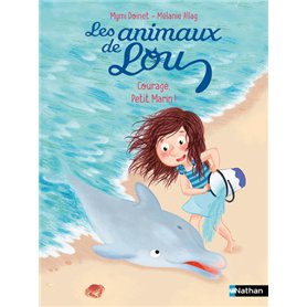 Les Animaux de Lou: Courage