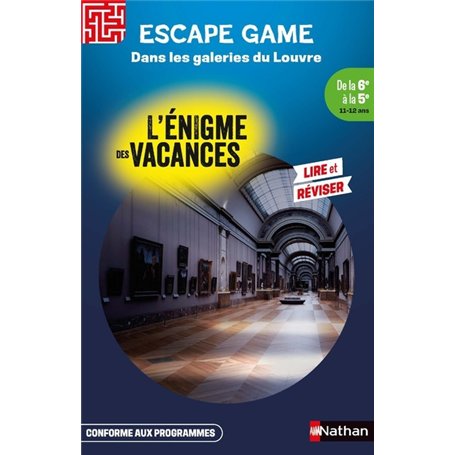 Enigme des vacances Escape game de la 6ème à la 5ème - Dans les galeries du Louvre