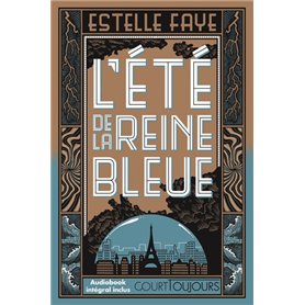 Court toujours : L'été de la reine bleue