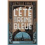 Court toujours : L'été de la reine bleue