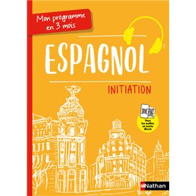Mon programme en 3 mois - Espagnol - Initiation - Voie express