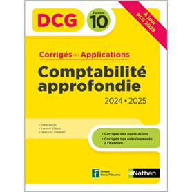Comptabilité approfondie 2024/2025 - DCG - Epreuve 10 - Corrigés des applications