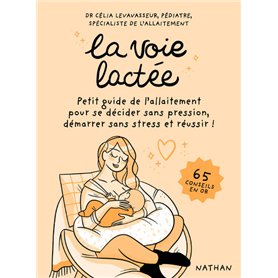 La voie lactée - Petit guide de l'allaitement pour se décider sans pression