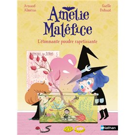Amélie Maléfice : L'étonnante poudre rapetissante