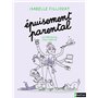 Epuisement parental - Le prévenir