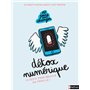 Détox numérique - 10 défis pour réussir en famille !