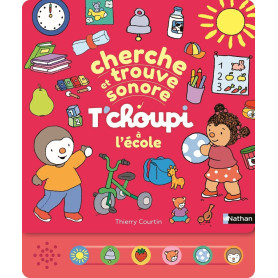 Cherche et trouve sonore - T'choupi à l'école