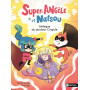 Super-Angèle et Natsou - L'attaque du Docteur Crapule