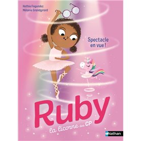 Ruby la licorne des CP - Spectacle en vue !