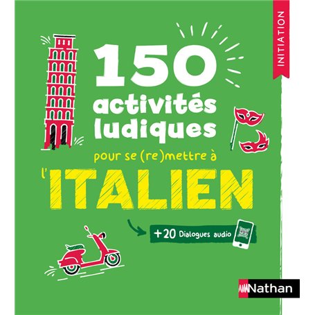 150 activités ludiques pour se (re)mettre à l'Italien