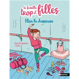 La famille trop d'filles - Elisa la danseuse