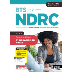 Relation client et négociation vente - BTS NDRC 1re et 2e années - Éd. 2025 - Livre + licence