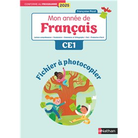 Mon année de francais - CE1 - Fichier à photocopier - Editions 2025