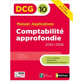 Comptabilité approfondie - DCG - Épreuve 10 - Manuel et applications - 2025-2026