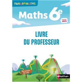 Panoramaths Mathématiques 6e - Livre du Professeur - 2025