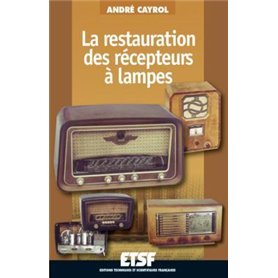 La restauration des récepteurs à lampes