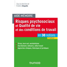 Aide-mémoire - Risques psychosociaux et qualité de vie et des conditions de travail - 2e éd.