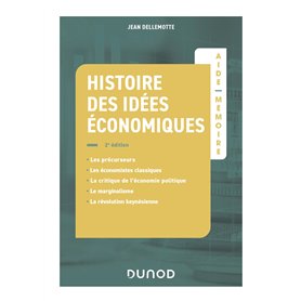 Aide-mémoire - Histoire des idées économiques - 2e éd.