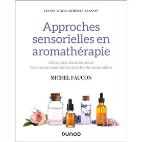 Approches sensorielles en aromathérapie