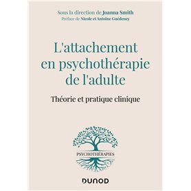 L'attachement en psychothérapie de l'adulte