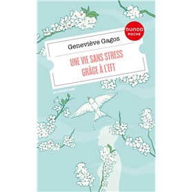 Une vie sans stress grâce à l'EFT